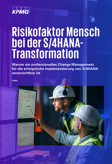 Risikofaktor Mensch bei der S/4HANA-Transformation